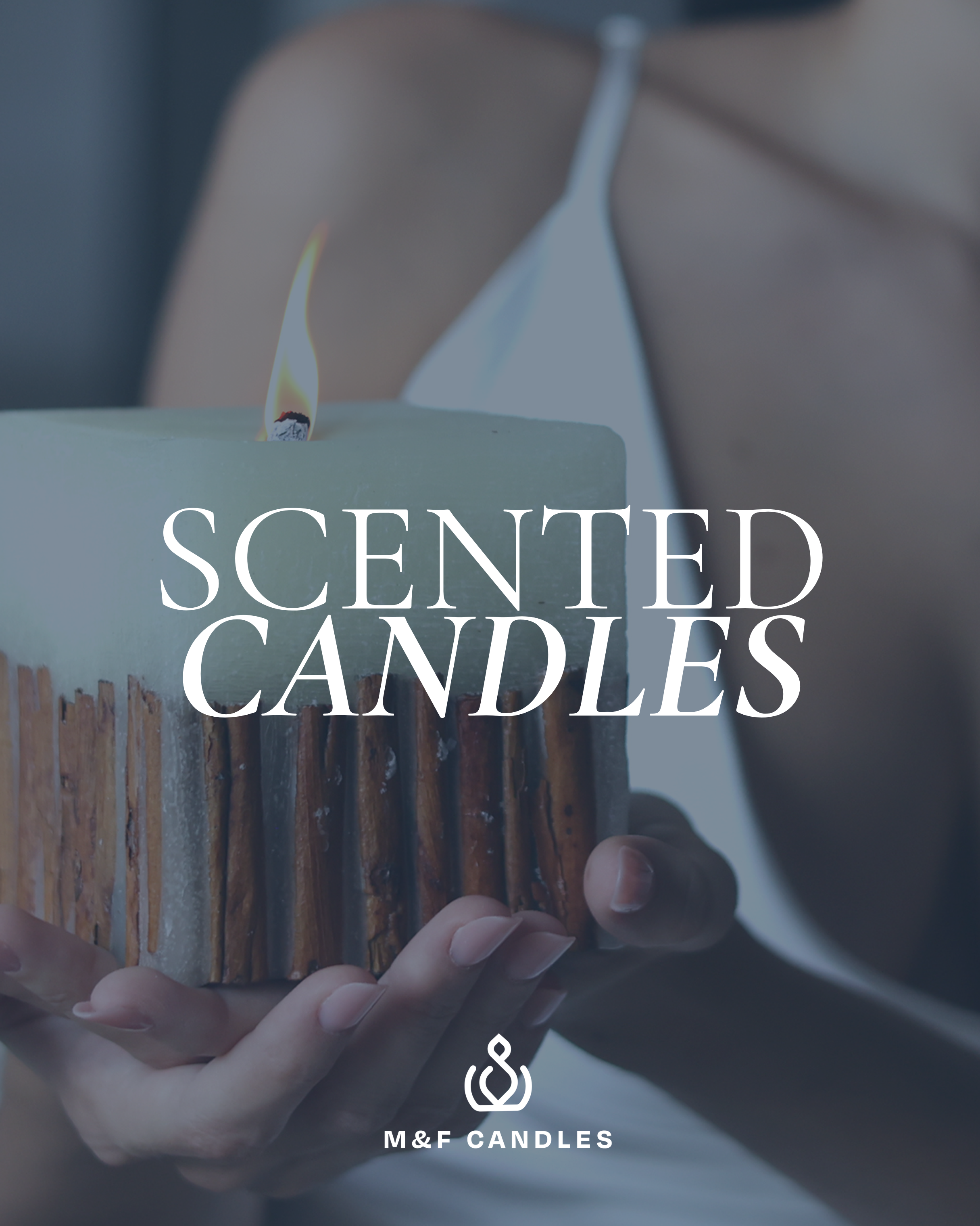 SCENTED CANDLES